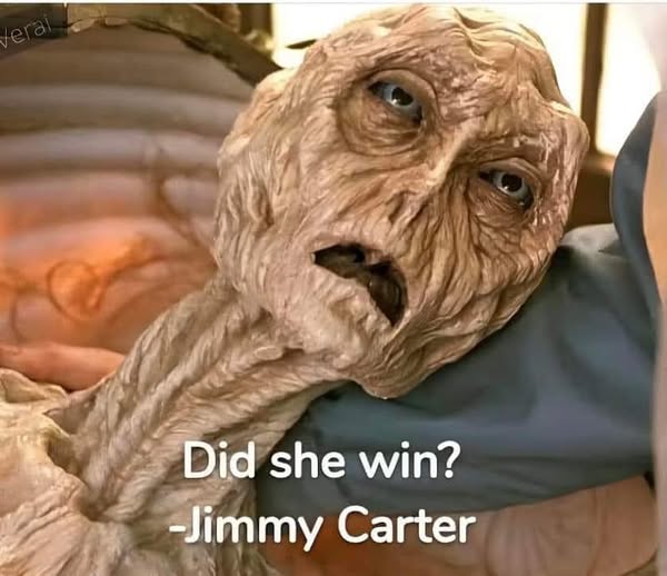 jeral Did she win? -Jimmy Carter