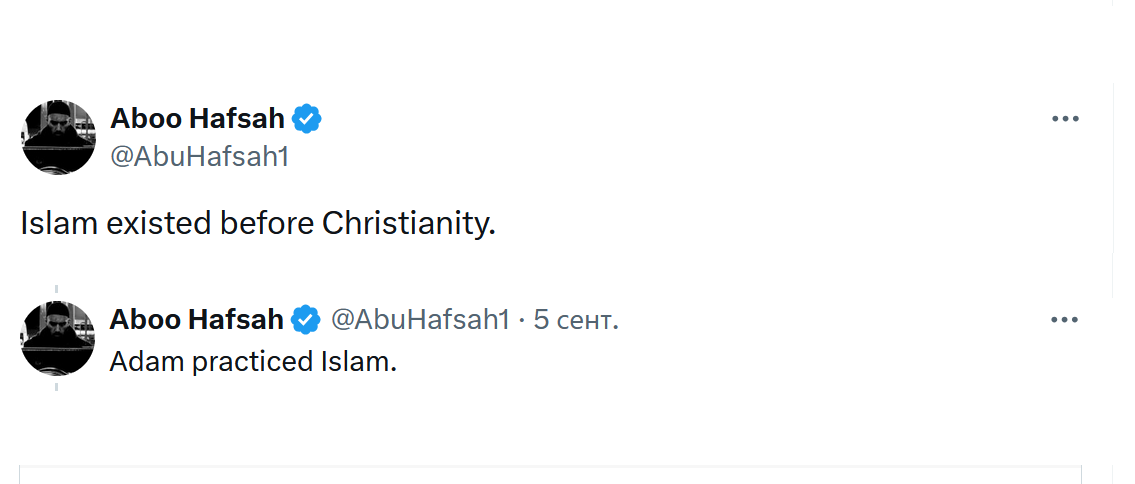 Aboo Hafsah &lsaquo; @AbuHafsah1 Islam existed before Christianity. Aboo Hafsah & @AbuHafsah1 &bull; 5 сент. Adam practiced Islam. &bull;&bull;&bull; .. .